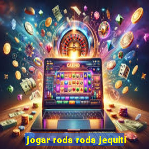 jogar roda roda jequiti